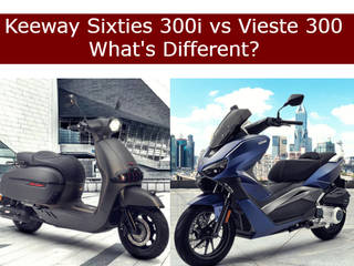 Keeway Sixties 300i vs Vieste 300: What's Different?