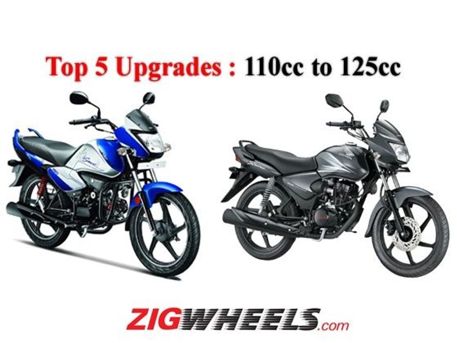 Top five upgrades from 110cc to 125cc segment