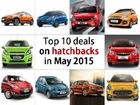 Top 10 deals on hatchbacks in May 2015