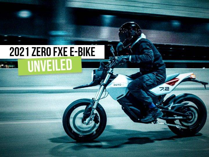 2021 Zero FXE Electric Motorcycle Unveiled ZigWheels