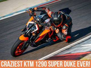 The Super Duke Goes Super Crazy!