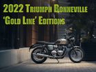 After The Street Twin, All Bonnies Get Limited Edition ‘Gold Line’ Versions