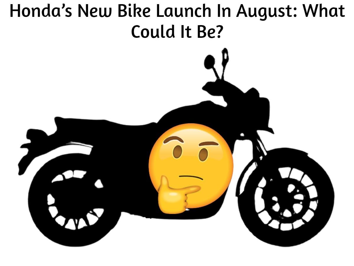 Honda’s New Bike Launch In August: What Could It Be?