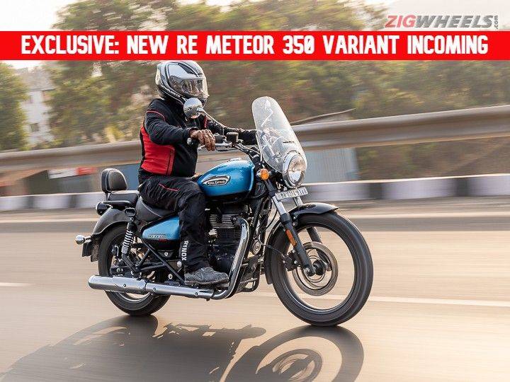 EXCLUSIVE New Royal Enfield Meteor 350 Variant Incoming ZigWheels