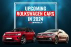 Watch Out For These 3 Volkswagen Cars Set To Launch In 2024
