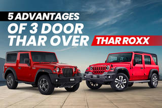 3-Door Mahindra Thar Has These 5 Advantages Over The 5-door Thar Roxx 3-Door Mahindra Thar Has These 5 Advantages Over The 5-door Thar Roxx
