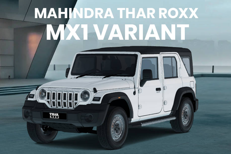 Mahindra Thar Roxx Base MX1 Variant: Exterior, Interior, Features ...