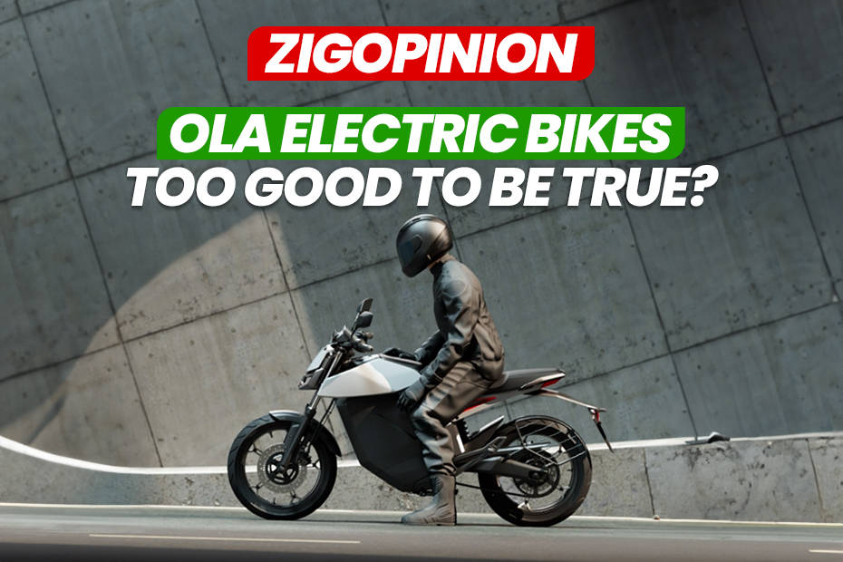 ZigOpinion: Are The Ola Electric Bikes Too Good To Be True? Ola Roadster X, Roadster And Roadster Pro