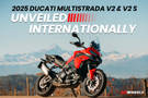 2025 Ducati Multistrada V2 And V2 S Unveiled Internationally