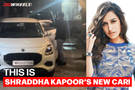 You Won’t Believe What Shraddha Kapoor’s New Ride Is! Hint - It’s A Humble Hatchback