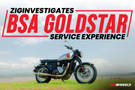 ZigInvestigates: BSA GoldStar 650 - Second Service Experience