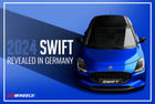 2024 Maruti Suzuki Swift Unveiled In Germany Ahead Of India Launch Later This Year