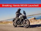 BREAKING: Honda NX500 Launched With a TEMPTING Price Tag!