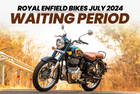 Royal Enfield Bikes Waiting Period For July 2024