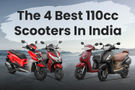The 4 Best 110cc Scooters To Buy In India