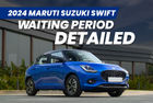 Your Maruti Suzuki Swift May Take Up To A Month To Arrive At Your Doorstep