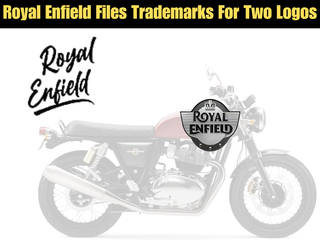 2 New Royal Enfield Logo Trademarks Filed 2 New Royal Enfield Logo Trademarks Filed