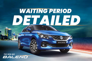 Your Maruti Suzuki Baleno May Take This Much Time To Arrive At Your Doorstep
