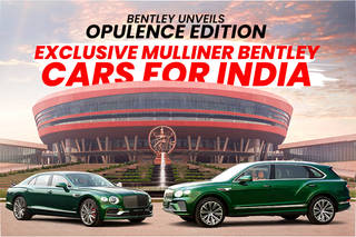 Bentley Unveils Opulence Edition: Exclusive Mulliner Bentley Cars for India Bentley Unveils Opulence Edition: Exclusive Mulliner Bentley Cars for India