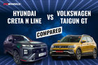 Hyundai Creta N Line vs Volkswagen Taigun GT: The Complete Comparison