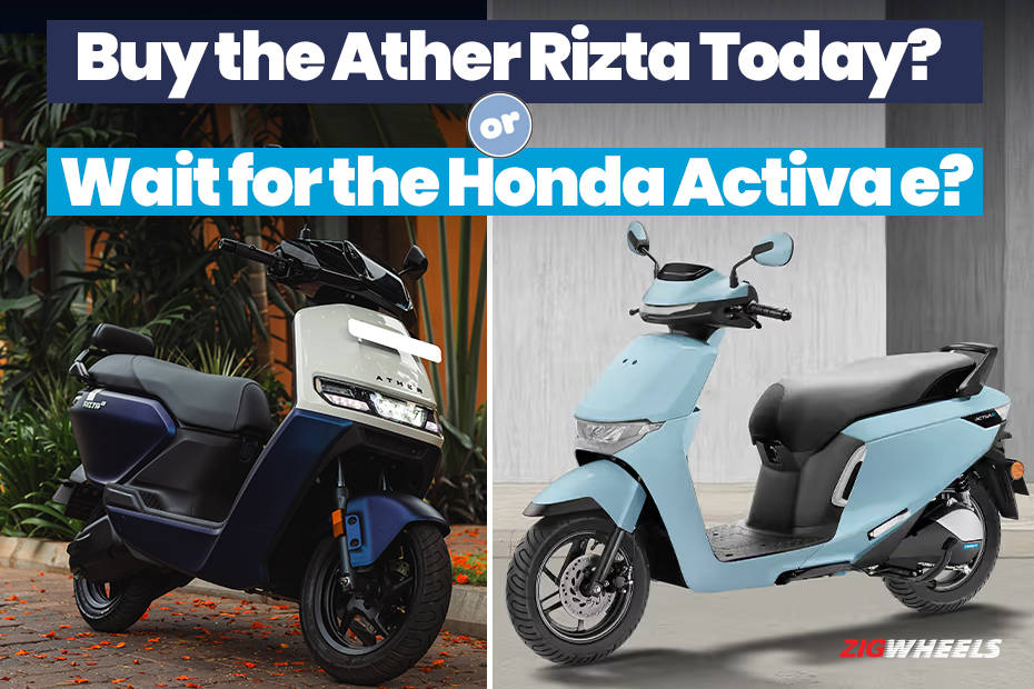 Buy The Ather Rizta Today Or Wait For The Honda Activa Electric