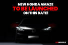 Here’s When The New Honda Amaze Will Be Launched On Our Shores!