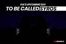 Upcoming Kia SUV Christened “SYROS”, New Teaser Reveals Exterior Details!