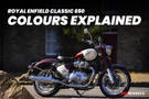 Royal Enfield Classic 650: Colours Explained