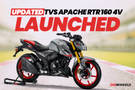 BREAKING: Updated TVS Apache RTR 160 4V Launched