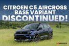 Citroen C5 Aircross Entry-level Variant Discontinued, Makes The SUV Less Accessible