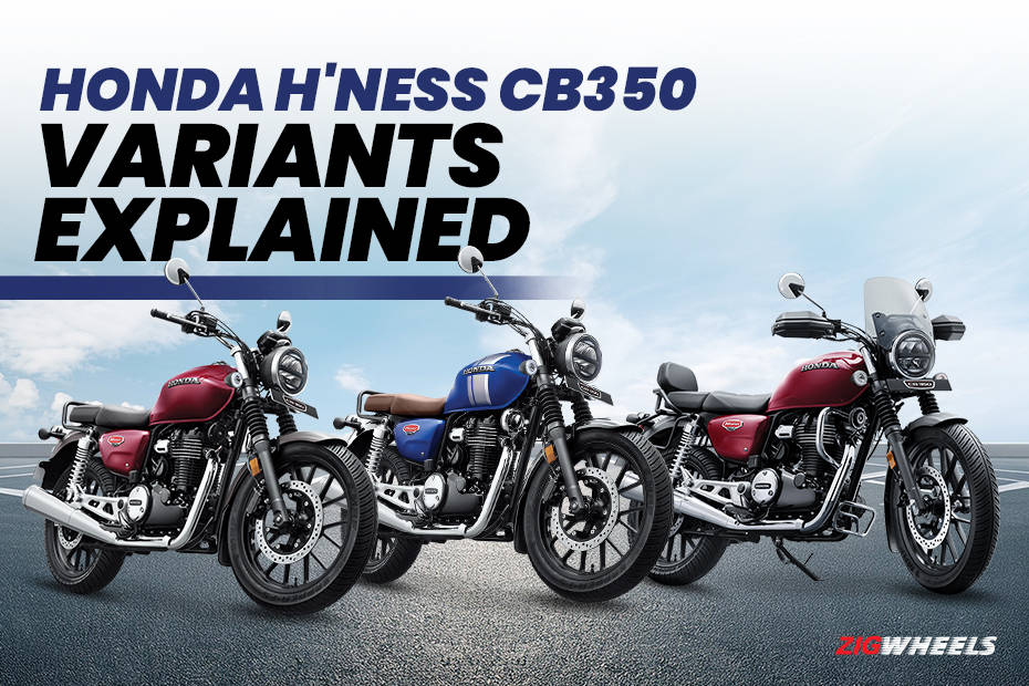 Honda H'ness CB350: Variants Explained: DLX, DLX Pro, DLX Pro Chrome, Legacy Edition and Custom bikes