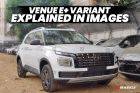 Check Out New One-Above-Base E+ Variant Of The Hyundai Venue In 8 Real-life Images