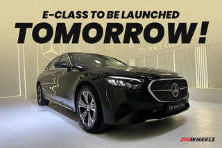 2024 Mercedes-Benz E-Class Launch Tomorrow: 5 Things You Need To Know 2024 Mercedes-Benz E-Class Launch Tomorrow: 5 Things You Need To Know