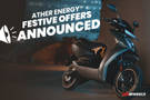 Ather Energy Announces Festive Offers for the Ather 450X And Ather 450 Apex