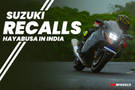 Suzuki Hayabusa Recalled Over Major Issue in India