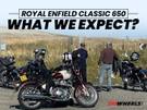 Upcoming Royal Enfield Classic 650: What We Expect