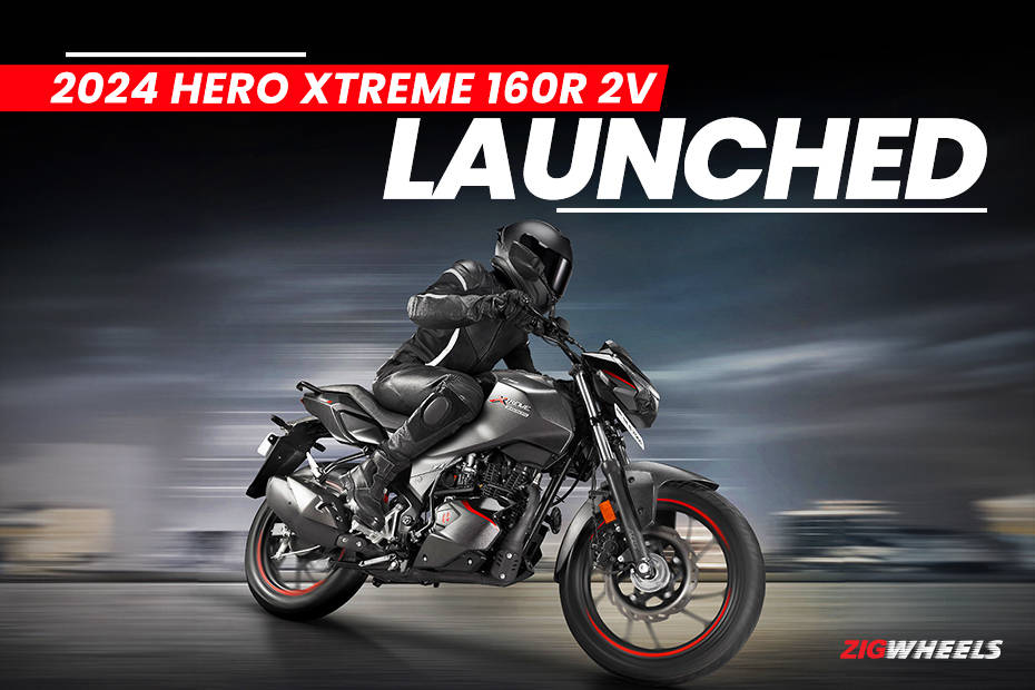 BREAKING 2024 Hero Xtreme 160R 2V Launched Check Price Specifications Features And Other Details ZigWheels