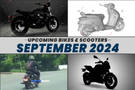 Upcoming Bike And Scooter Launches: September 2024