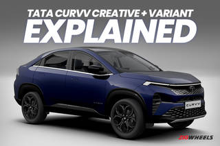 A Complete Overview Of The Tata Curvv Creative + S Variant Explained