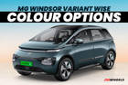 Check Out MG Windsor EV’s Variant-wise Colour Options