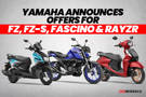 Yamaha Announces Festive Offers For FZ-Fi, FZ-S Fi V3 and V4, Fascino And RayZR 125 Fi Hybrid