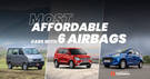 Check Out Top 5 Most Affordable Cars In India With 6 Airbags As Standard Check Out Top 5 Most Affordable Cars In India With 6 Airbags As Standard