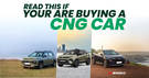 Read This If You Are Planning To Buy A CNG Vehicle In 2025! Read This If You Are Planning To Buy A CNG Vehicle In 2025!