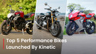Kinetic’s Love Affair With Performance Bikes In India