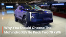 Mahindra XEV 9e Pack Two With 79 kWh Battery: The Most Senseworthy Variant To Pick!