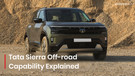 Does The 2025 Tata Sierra Have Good Off-road Capabilities? The Answer Is Here
