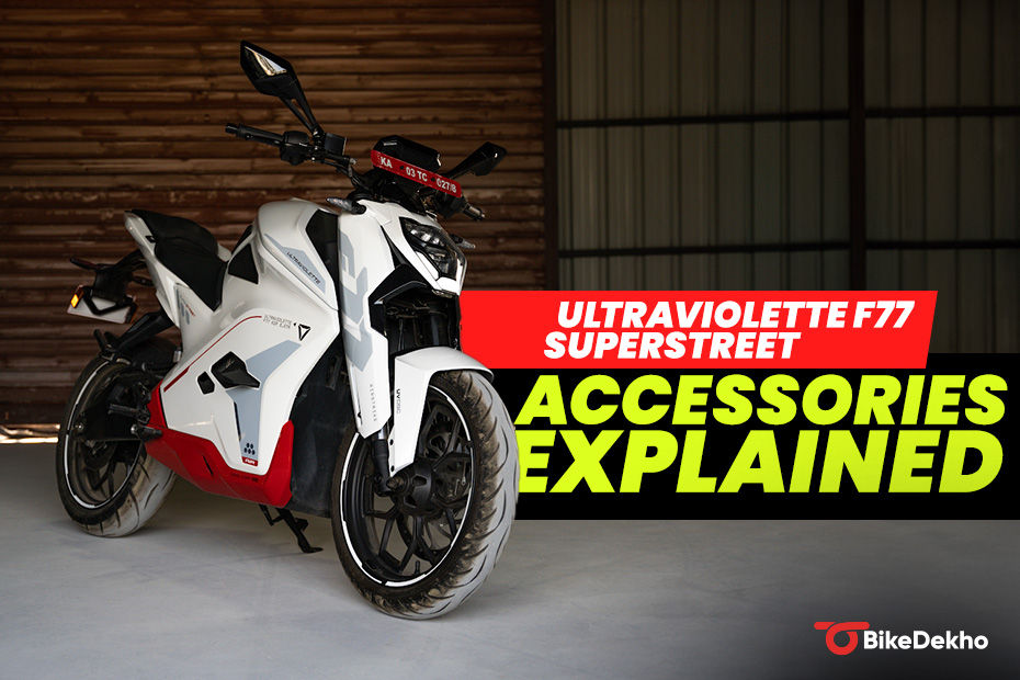 Ultraviolette F77 Superstreet Accessories Explained highlights