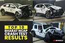 List Of Top 10 Cars Tested By Bharat NCAP: Which Car Tops The List?