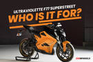 Ultraviolette F77 Superstreet: Who Is It For?