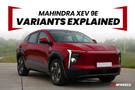 Mahindra XEV 9e: Which Variant Gets What? Price And Features Detailed